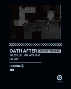 OATH AFTER HOURS -SATURDAY MORNING-