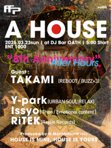 A HOUSE -8th Anniversary After Hours-